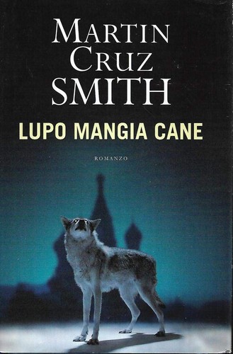 Lupo mangia cane cruz smith - mangia,